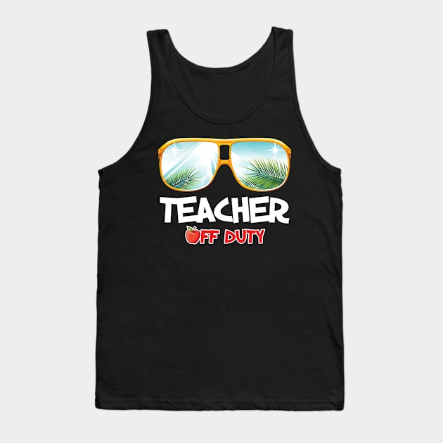 Off duty teacher great last day of school Tank Top by klausgaiser